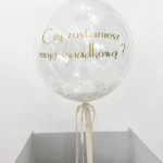 Balon Bubble "Zostaniesz moją Świadkową"